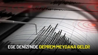 Ege Denizi'nde 4.0 Büyüklüğünde Deprem!
