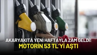Akaryakıta Yeni Haftayla Zam Geldi! Motorin 53 TL’yi Aştı