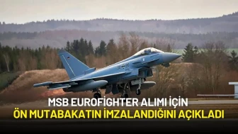MSB Eurofighter Alımı İçin Ön Mutabakatın İmzalandığını Açıkladı