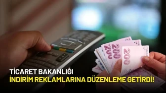 Ticaret Bakanlığından Yeni Reklam Düzenlemesi! İndirim Reklamları Denetlenecek