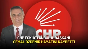 CHP Eski İstanbul İl Başkanı Cemal Özdemir Hayatını Kaybetti