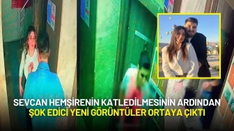 Sevcan Hemşirenin Katledilmesinin Ardından Şok Edici Yeni Görüntüler Ortaya Çıktı