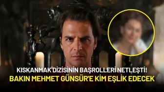 Kıskanmak Dizisinin Başrolleri Netleşti! Bakın Mehmet Günsür'e Kim Eşlik Edecek