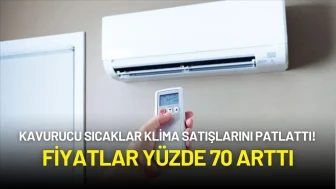 Kavurucu Sıcaklar Klima Satışlarını Patlattı! Fiyatlar Yüzde 70 Arttı