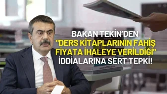 Bakan Tekin’den "Ders Kitaplarının Fahiş Fiyata İhaleye Verildiği" İddialarına Sert Tepki!