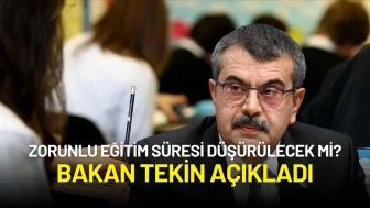 Milli Eğitim Bakanı Tekin: "Zorunlu Lise Eğitimi Süresi Kamuoyu Talebine Göre Değerlendirilebilir"