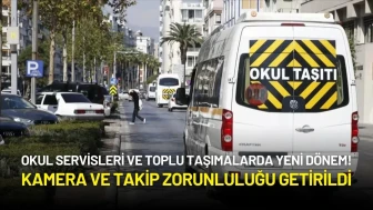 Okul Servisleri ve Toplu Taşımalardada Yeni Dönem! Kamera ve Takip Zorunluluğu Getirildi