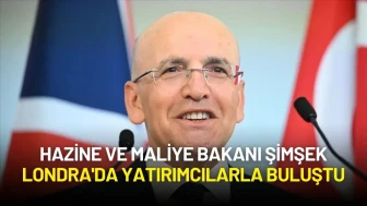 Hazine ve Maliye Bakanı Şimşek Londra'da Yatırımcılarla Buluştu