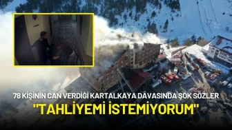 78 Kişinin Can Verdiği Kartalkaya Davasında Şok Sözler: "Tahliyemi İstemiyorum"