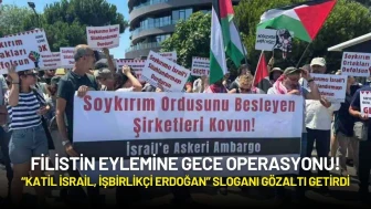 Filistin Eylemine Gece Operasyonu! “Katil İsrail, işbirlikçi Erdoğan” Sloganı Gözaltı Getirdi