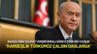Bahçeli’den İmralı Süreci’ne Türkü Talimatı Vermişti: "Kardeşlik Türkümüz Çalsın Dağlarda"