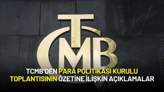 Merkez Bankası Para Politikası Kurulu Toplantısının Özetini Yayımladı
