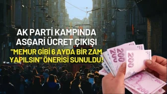 AK Parti Kampında Asgari Ücret Çıkışı: "Memur Gibi 6 Ayda Bir Zam Yapılsın" Önerisi Sunuldu!