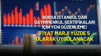 Borsa İstanbul'dan Gayrimenkul Sertifikaları İçin Yeni Düzenleme!