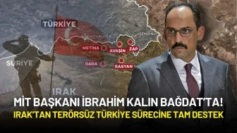 MİT Başkanı İbrahim Kalın Bağdat’ta! Irak’tan Terörsüz Türkiye Sürecine Tam Destek