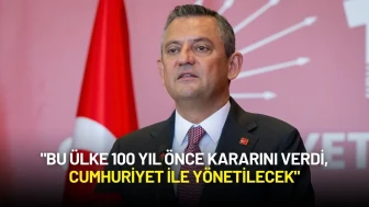 Özgür Özel: "Bu Ülke 100 Yıl Önce Kararını Verdi, Cumhuriyet ile Yönetilecek"