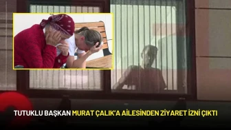 Tutuklu Başkan Murat Çalık’a Ailesinden Ziyaret İzni Çıktı