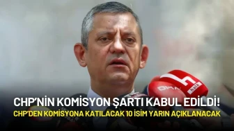 CHP Meclis Komisyonuna Katılma Kararı Aldı! 10 İsim Yarın Açıklanacak