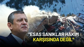 Özgür Özel’den Kartalkaya Davasında Sert Tepki: “Üst Düzey Yetkililer Yargılanmıyor!”