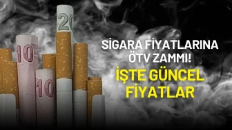 Sigara Fiyatlarına ÖTV Zammı! İşte Güncel Fiyatlar