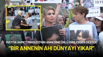 Mattia Ahmet Minguzzi’nin Annesine Ünlülerden Destek: “Bir Annenin Ahı Dünyayı Yıkar”