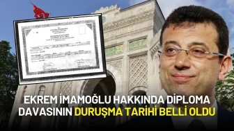 Ekrem İmamoğlu Hakkında Diploma Davasının Duruşma Tarihi Belli Oldu