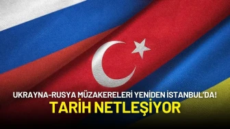 Ukrayna-Rusya Müzakereleri Yeniden İstanbul’da! Tarih Netleşiyor