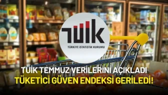 TÜİK Temmuz Verilerini Açıkladı: Tüketici Güven Endeksi Geriledi!