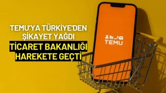 Temu’ya Türkiye'den Şikayet Yağdı: Ticaret Bakanlığı Harekete Geçti