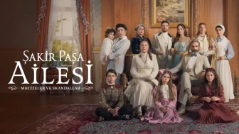 "Şakir Paşa Ailesi" İçin İkinci Sezon İzni Çıkmadı: Dizi Resmen İptal Edildi!