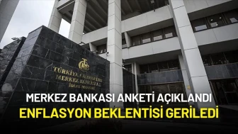 Merkez Bankası Anketinde Sürpriz Revizyon! Enflasyon Beklentisi Geriledi