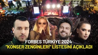 Forbes Türkiye 2024 “Konser Zenginleri” Listesini Açıkladı