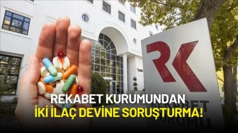 Rekabet Kurumundan İki İlaç Devine Soruşturma