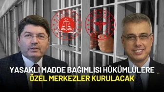 Adalet Bakanı Tunç Duyurdu: Hükümlü Bağımlılara Özel Tedavi Merkezleri Kurulacak