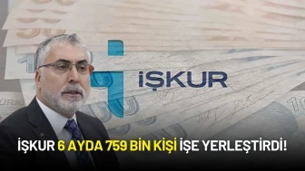 İŞKUR'dan Rekor İstihdam: 6 Ayda 759 Bin Kişi İşe Yerleştirildi!