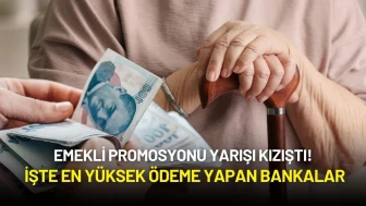 Emekli Promosyonları Yarışı Kızıştı! İşte En Yüksek Ödeme Yapan Bankalar