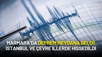 Marmara’da Deprem Meydana Geldi! İstanbul ve Çevre İllerde Hissedildi