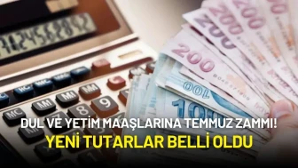 Dul ve Yetim Maaşlarına Temmuz Zammı! Yeni Tutarlar Belli Oldu