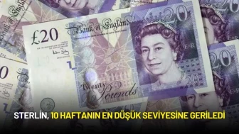 Sterlin, 10 Haftanın En Düşük Seviyesine Geriledi