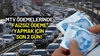 MTV Ödemelerinde Son 2 Gün! Ödeme Yapmayan Araç Sahiplerine Faiz Yağacak