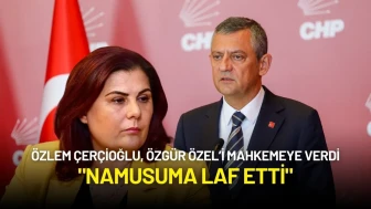 Özlem Çerçioğlu, Özgür Özel’i Mahkemeye Verdi: "Namusuma Laf Etti"
