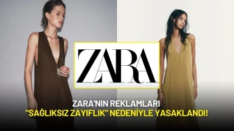 Zara'nın Reklamları "Sağlıksız Zayıflık" Nedeniyle Yasaklandı!