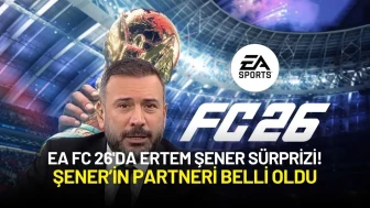EA FC 26'da Ertem Şener Sürprizi! Partneri Belli Oldu
