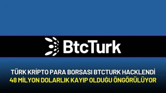 Türk Kripto Para Borsası BtcTurk Hacklendi! Kayıp Büyük