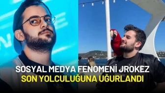 Sosyal Medya Fenomeni Jrokez Son Yolculuğuna Uğurlandı