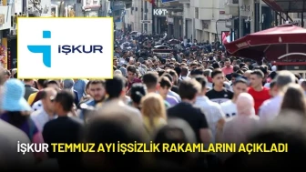 İŞKUR Temmuz Ayı İstihdam Verilerini Açıkladı