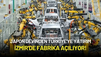 Japon Devinden Türkiye'ye Yatırım: İzmir'de Fabrika Açılıyor!