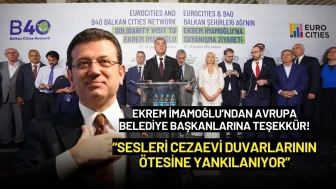 Ekrem İmamoğlu: "Avrupalı Belediye Başkanlarının Desteği Duvarların Ötesine Yankılanıyor"