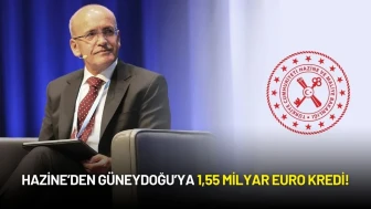 Hazine’den Güneydoğu’ya 1,55 Milyar Euro Kredi!