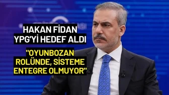 Dışişleri Bakanı Fidan, YPG'yi Hedef Aldı: "YPG Oyunbozan Rolünde"